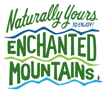 Naturally Yours to Enjoy! Enchanted Mountains