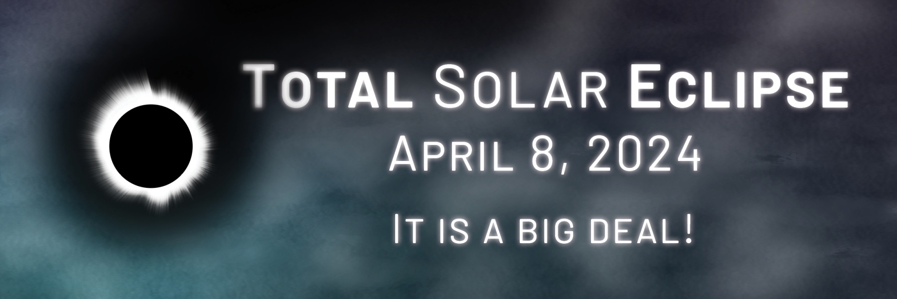 Total Solar Eclipse April 8, 2024