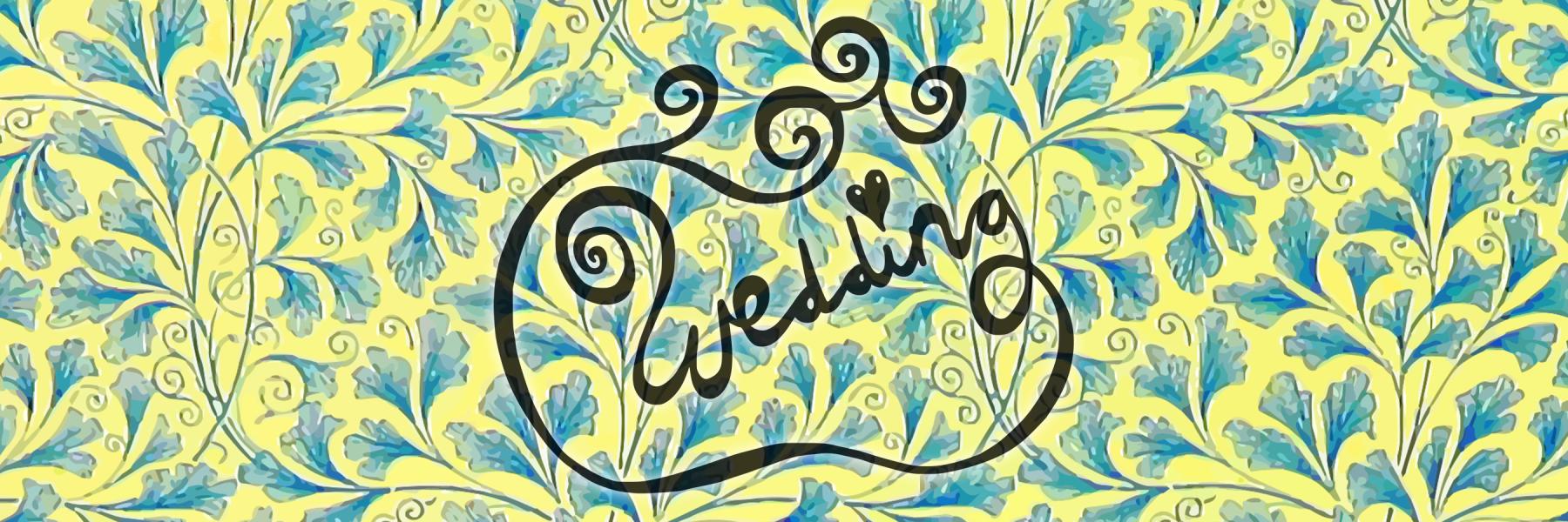 The word "Wedding" scripted over a blue and yellow wallpaper. 3:1